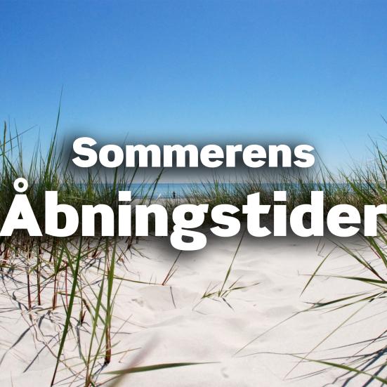 Sommerens åbningstider