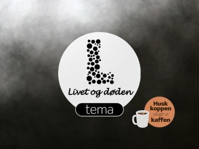 Livet og døden - tema logo i sort skrift