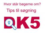 DK5 tips til søgning