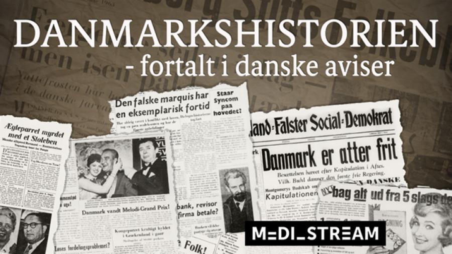 Danmarkshistorien fortalt i danske aviser
